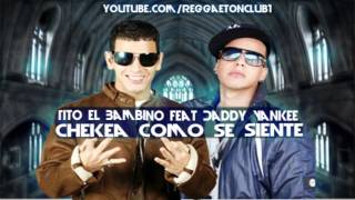 Tito El Bambino Feat. Daddy Yankee - Chequea Como Se Siente REGGAETON 2011