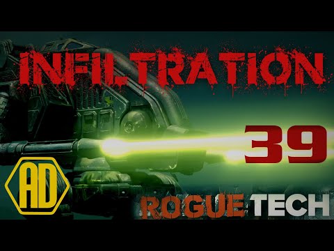 Roguetech - Infiltration Ep39