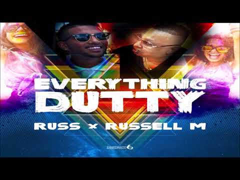 Russ x Russell M - Everything Dutty "2020 Soca" (Trinidad)