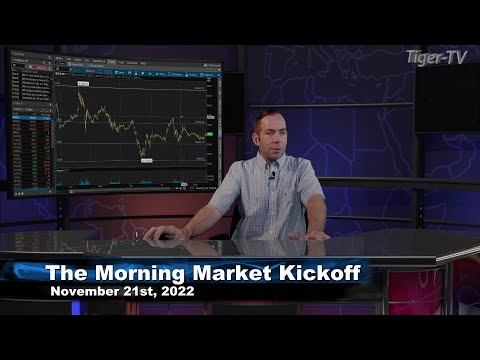 November 21st The Morning Market Kickoff with Tommy O'Brien on TFNN - 2022