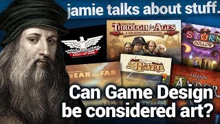 Jamie Talks About: Can Board Game Design Be Considered Art?