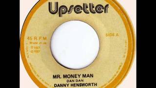 Danny Hensworth - Mr Money Man