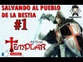 The First Templar Let 39 s Play En Espa ol 1 Salvando A