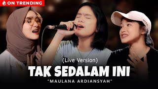Download lagu Maulana Ardiansyah Tak Sedalam Ini... mp3