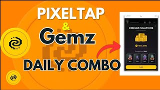 Pixel Tap & GEMZ Daily Combo | Increase your COINS