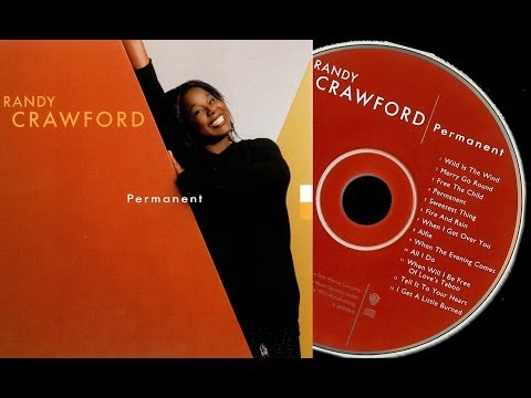 Randy Crawford - Permanent (Full Album) ►HQ◄