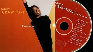 Randy Crawford - Permanent (Full Album) ►HQ◄