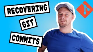 Recovering Lost Commits with Git Reflog