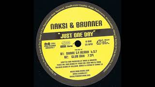 Náksi vs Brunner - Just One Day (Club Mix)