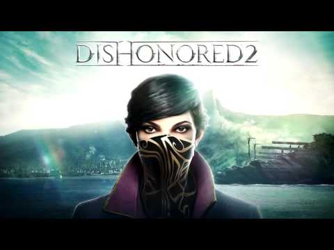 Dishonored 2 - Full Original Soundtrack by Daniel Licht [OST]