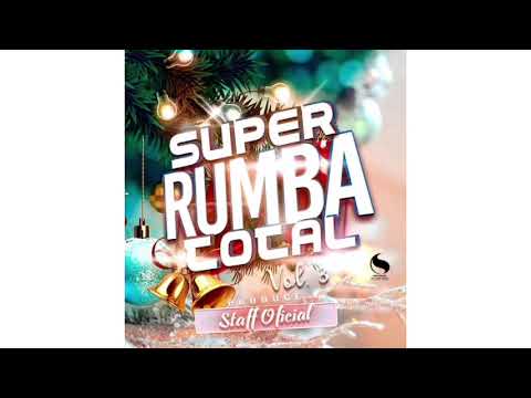 Cumbia Romántica Super Rumba Total Vol.3 Dj Chelgito Cesar 