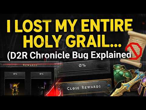 (D2R Chronicle Bug Explained) I Lost My Entire Holy Grail... Diablo 2 Resurrected