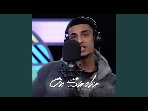 Billy Khan On Smoke