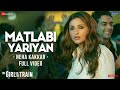 Matlabi Yariyan Full Video The Girl On The Train Parineeti Chopra Neha Kakkar Vipin Patwa