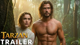 Tarzan (2025) - First Trailer | Chris Hemsworth, Florence Pugh | Warner Bros. | Concept