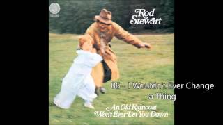 Rod Stewart - I Wouldn&#39;t Change a Thing (1969) [HQ+Lyrics]