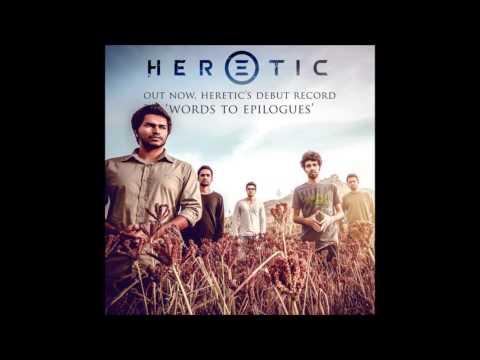 Heretic - Words To Epilogues (Official HD Audio)