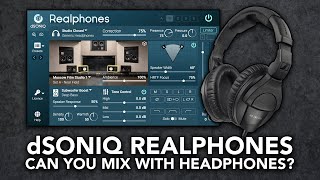 Video thumbnail for Can you mix with headphones? // dSONIQ Realphones Overview by MusicTechHelpGuy