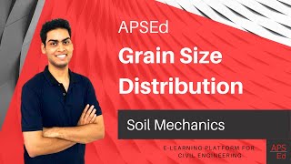 Grain Size Distribution Curve | Soil Mechanics | APSEd