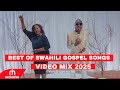 BEST OF SWAHILI GOSPEL VIDEO MIX BY DJ BUSHMEAT FT GUARDIAN ANGEL ROSE MUHANDO OLODUMARE JOEL LWAGA