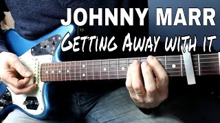 Getting away with it - Johnny Marr - Electronic - guitar lesson / tutorial