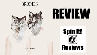 Broods - Evergreen (ALBUM REVIEW)