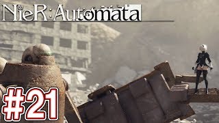 【実況】#21 その断末魔は、人間の証明。- NieR:Automata（ニーア オートマタ）実況プレイ【一周目・終】