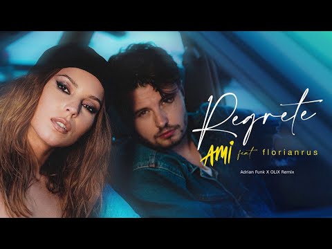 AMI feat. florianrus - Regrete | Adrian Funk X OLiX Remix