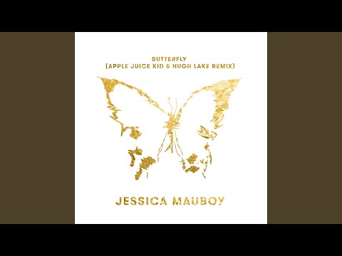 Butterfly (Apple Juice Kid & Hugh Lake Remix)