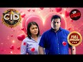 The Case Of Daya And Shreya S Love Story CID सी आई डी Latest Episode 18 Feb 2025