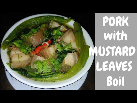 Pork with Mustard Leaves Boil || Pork Boil Recipe || Pork with Lai Patta Boil
