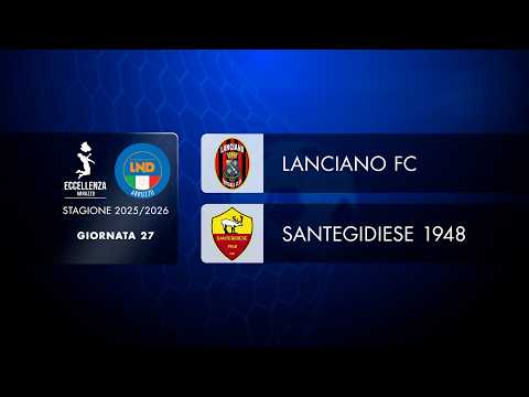 Excellence | Matchday 27: Lanciano FC - Santegidiese (3-0)