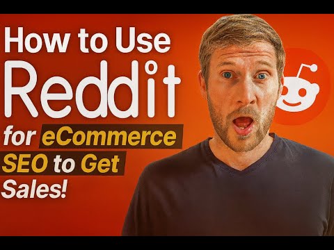 How to Use Reddit for eCommerce SEO to Get Sales!