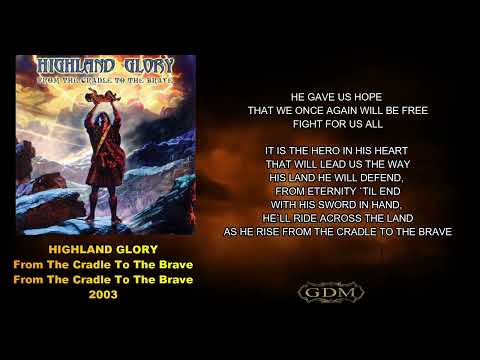 Highland Glory - From The Cradle To The Brave