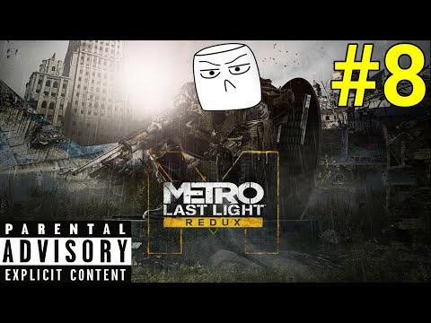 I AM ON A WARPATH! | Part 8 | Metro: Last Light Redux (BLIND)