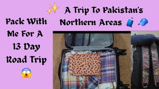 Pack Luggage With Me For A Road Trip To Pakistan's Northern Areas 🧳🧢 How To Pack For Road Trip 😉