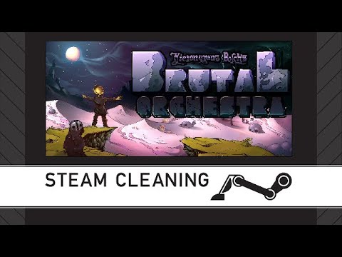 Steam Cleaning - Brutal Orchestra