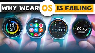 The Real Reasons Wear OS is Failing