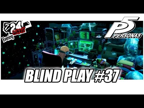 ♥(PS4) PERSONA 5 | BLIND PLAY | PART 37 (7/21-7/24)♥
