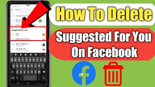 How To Delete Suggested For You On Facebook | How To Remove Suggested For You On Facebook (2023) |