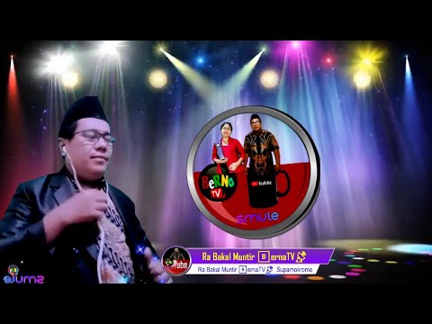 Ra Bakal Muntir 🅱️ernaTV📡  Suparnokromo