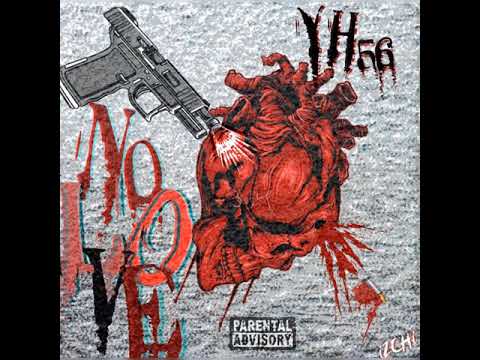 YH56ST - NO LOVE (Official Audio)