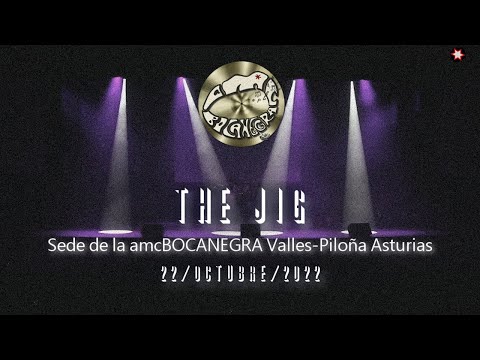 THE JIG 22 10 2022  full concert