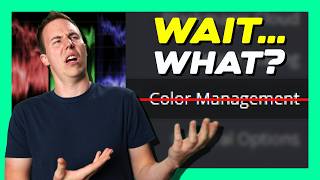 It's OK To IGNORE Color Management