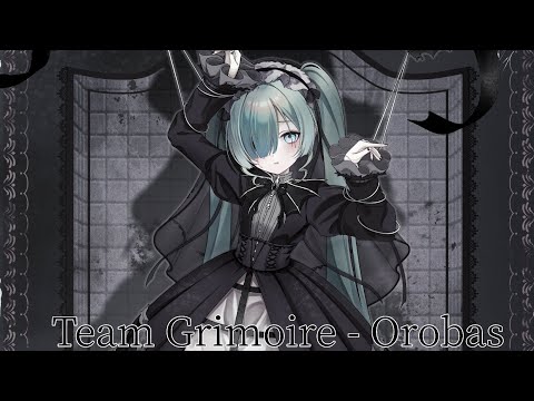 Team Grimoire - Orobas 