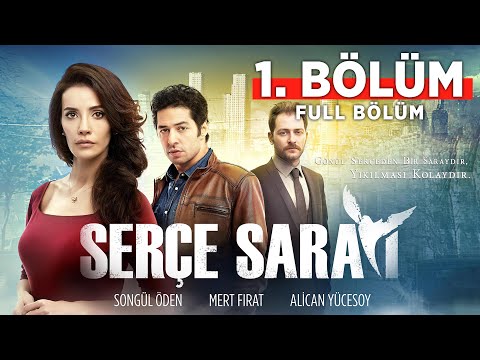 Serçe Sarayı 1. Bölüm İzle