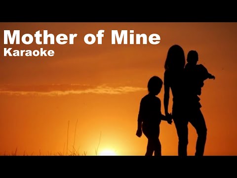 MOTHER OF MINE Karaoke