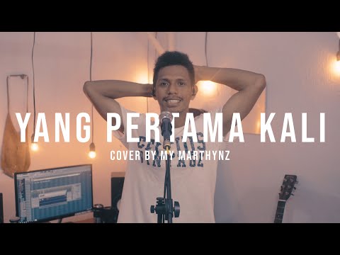 YANG PERTAMA KALI PANCE F PONDAAG ( COVER  BY MY MARTHYNZ )