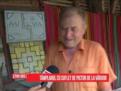 Tâmplarul cu suflet de pictor de la Vârvor