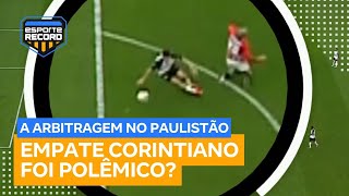 Foi falta ou não? Sálvio Spínola analisa polêmicas de Corinthians x São Paulo